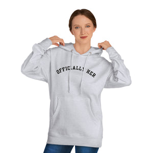 Officially HER Hooded Sweatshirt
