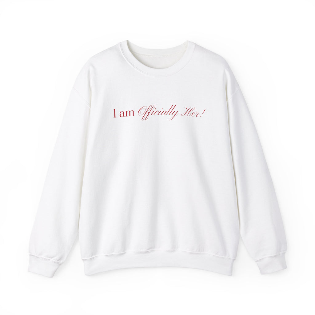 I am Officially HER Crewneck