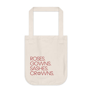 Roses. Gowns. Sashes. Crown. Organic Canvas Tote Bag