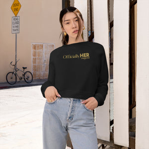 Officially HER Women's Cropped Fleece Pullover