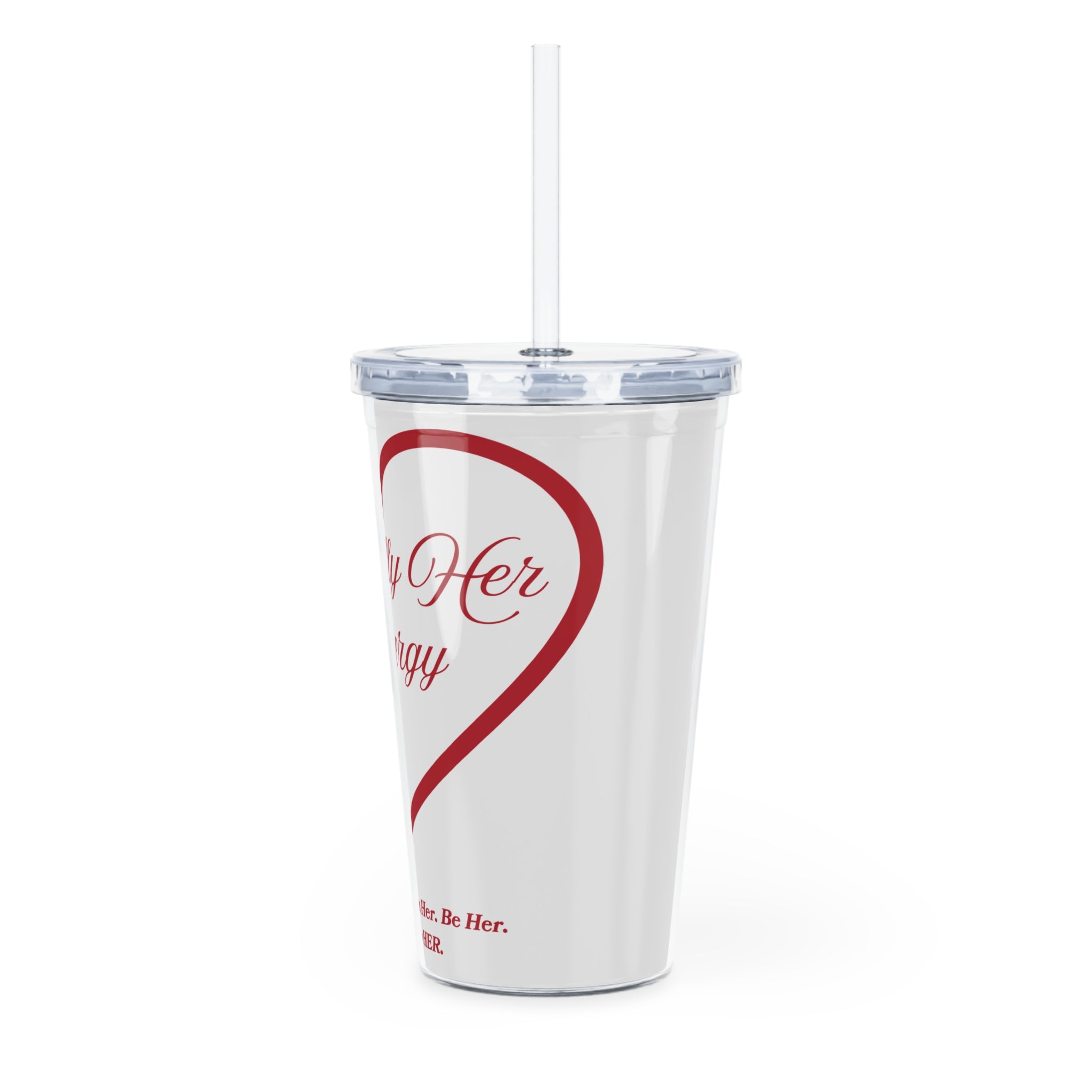 Officially HER Plastic Tumbler with Straw
