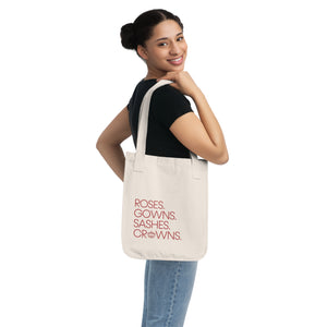 Roses. Gowns. Sashes. Crown. Organic Canvas Tote Bag